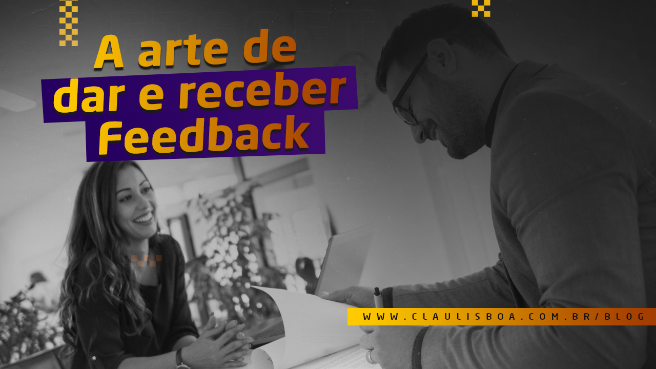 A arte de dar e receber Feedback